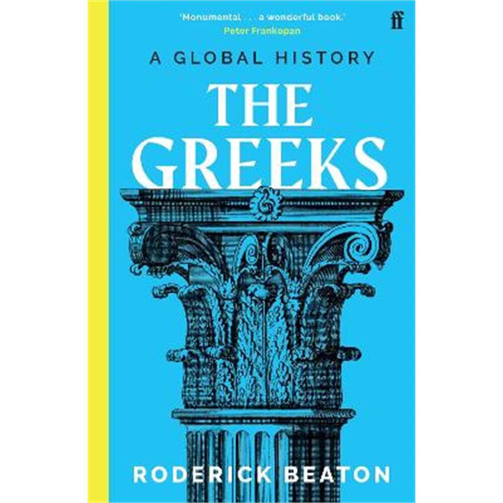 The Greeks: A Global History (Paperback) - Professor Prof  Roderick Beaton